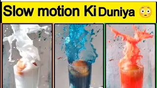 How things work in slow motion 😔 slow motion video 😨 Slow motion ki Duniya 😳Awesome slow motion view