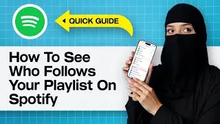 How To See Who Follows Your Playlist On Spotify | Check Playlist Followers Easily 2025