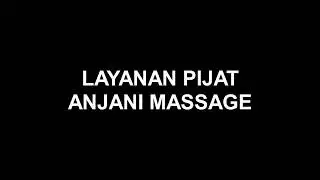 Anjani Massage | Pijat Panggilan Semarang 24 Jam