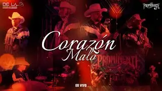 Prominente / Corazón Malo (En Vivo) 