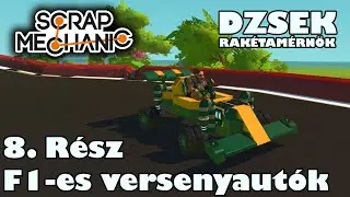 Scrap Mechanic - Kihívások - 8.Rész - F1-es Versenyautók