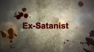 ПОЛ АДАМ--БЫВШИЙ САТАНИСТ Ч 1