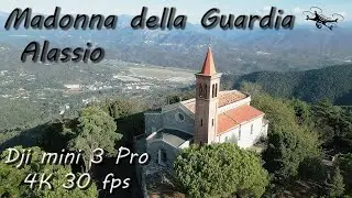 Madonna della Guardia, Alassio - Ripresa con Dji mini 3 Pro 4K 30 fps