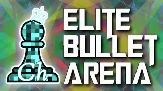 CHESS. Elite Bullet Arena on Lichess.org. LiveStream. 19/02/2023