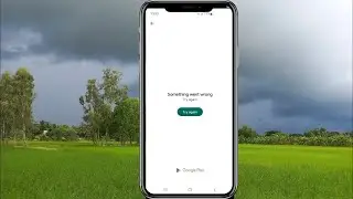 Playstore something went wrong something went wrong play store samsung