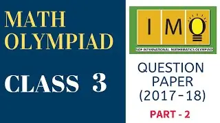 IMO Maths Olympiad Question paper for Class 3 - Part 2 : Mathematical Reasoning