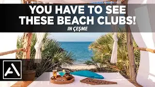 Amazing Beach Clubs in Ayayorgi - Çeşme