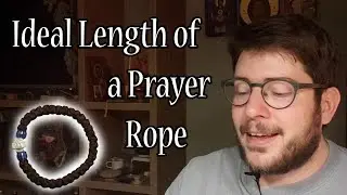 Ideal Length of a Prayer Rope