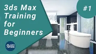 Introduction of 3ds Max 01 | 3ds Max Training for Beginners