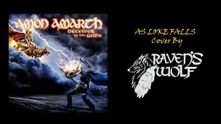 Amon Amarth - As Loke Falls / Cover by Raven's Wolf (LIVE)