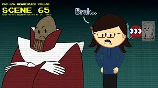 Pac Man Reanimated Collab Scene 65 (REUPLOADED | READ THE DESCRIPTION) #pacmanreanimated