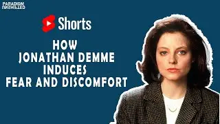 The Silence Of The Lambs - How Jonathan Demme Induces Discomfort And Fear | Video Essay 