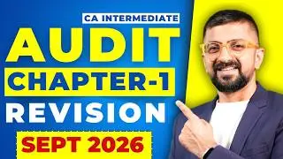 CA Inter Audit Chapter-1 Revision Marathon | ICAI January 2025 Exams | Neeraj Arora