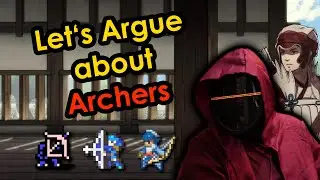 Let's Argue about Archers for 4 hours | At what point did they start being useful?