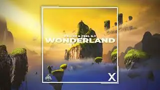 X3ll3n & Feel S.Y - Wonderland [NomiaTunes Release]