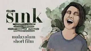 SINK  | arjun ajith | vagabonds media house
