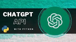 ChatGpt API For Python | How To Use ChatGpt With Python