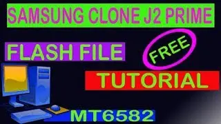 SAMSUNG CLONE J2 PRIME OR SMG-532F MT6582 VER 4.4.2 FLASH FILE % TUTORIAL FREE