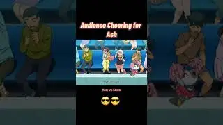 Audience cheering for Ash 😎 Ash vs Leon | Pokemon Journey's episode 129 