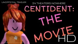 CentiDent: The Movie (Unoffical Trailer in HD)