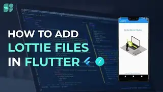 Adding Lottie Files in a Flutter Application | SemiKolan
