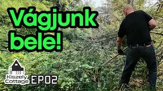 #KiszelyCottage - EP02- A nagy gazolás