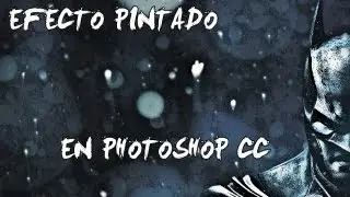 Tutorial | Efecto Pintado en Photoshop CC