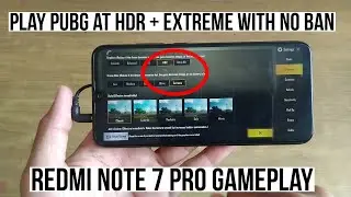 Redmi Note 7 PRO PUBG HDR+EXTREME GRAPHICS with No BAN