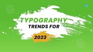 Typography Trends 2023 | Font Trends 2023 | Creaq Grafix