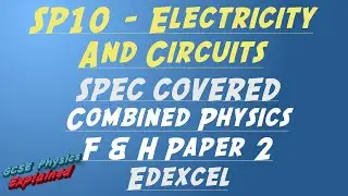 SP10 Electricity And Circuits everything you need to know