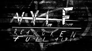 Vyle: Reawoken (FULL ALBUM)