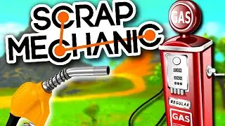 LE CARBURANT COÛTE PAS CHER ICI - SCRAP MECHANIC
