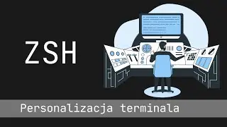 Personalizacja terminala - Zsh i OhMyZsh