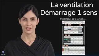Mise en situation - 03 - La ventilation - Démarrage un sens de rotation