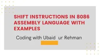 Shift instructions | SHL instruction | SAL instruction | SHR instruction | SAR instruction in 8086