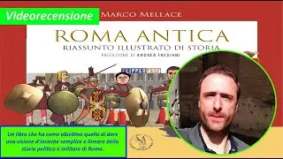 [Recensione] Roma antica. Riassunto illustrato di storia di Marco Mellace - Flipped Prof