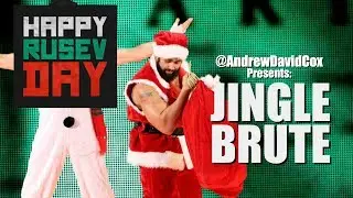 Jingle Brute - The 13th Day of Rusev (video version)