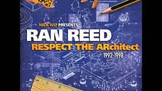 Ran Reed - Respect The Architect (1996) (Produced by Nick Wiz)