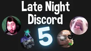 Late Night Discord 5