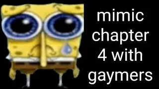 mimic chapter 4 with gaymers