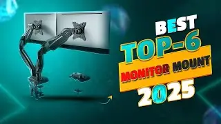 Top 6 Best Monitor Mount In 2025 - Best Monitor Mount 2025 - Best Monitor Arm 2025