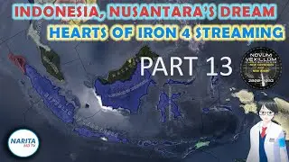 【HOI4】Nusantara's Dream #13【Narita MD】