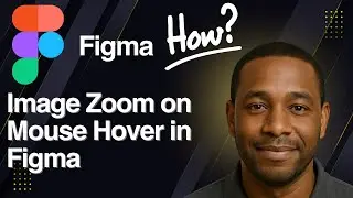 Image Zoom on Mouse Hover in Figma – Interactive UI Effect Tutorial