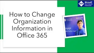 How to change organization information in Office 365