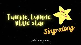 Twinkle Twinkle Little Star -Sing-Along Nursery Rhymes with Words