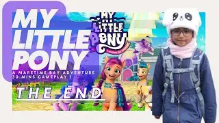 MY LITTLE PONY: A Maretime Bay Adventure! Gameplay 5 The End