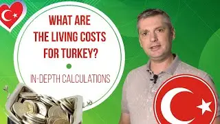 Living cost in Turkey 2021 | Turkey 2021 | Moving to Turkey