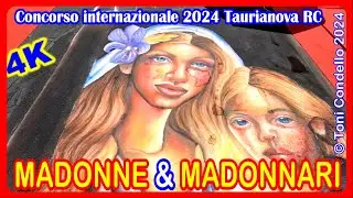 Madonne e Madonnari 2024 Taurianova RC - by Toni Condello