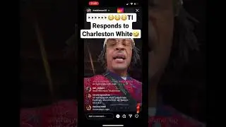 TI Responds To Charleston white goin At His Son🤣 #shorts #ti #charlestonwhite #explore #trending