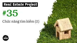 [#35] Chức năng tìm kiếm (2) | Real Estate Project | PERN